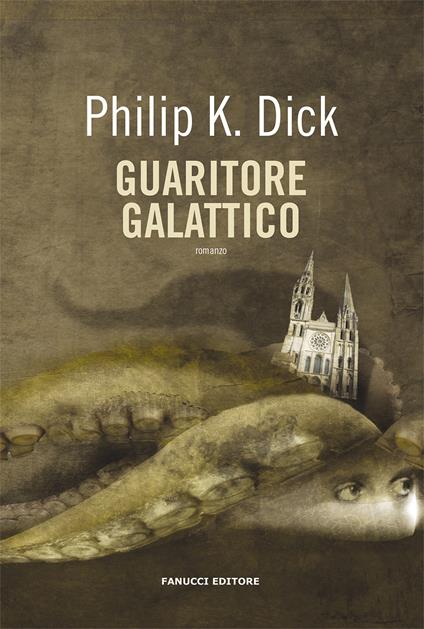 Guaritore galattico - Philip K. Dick - copertina