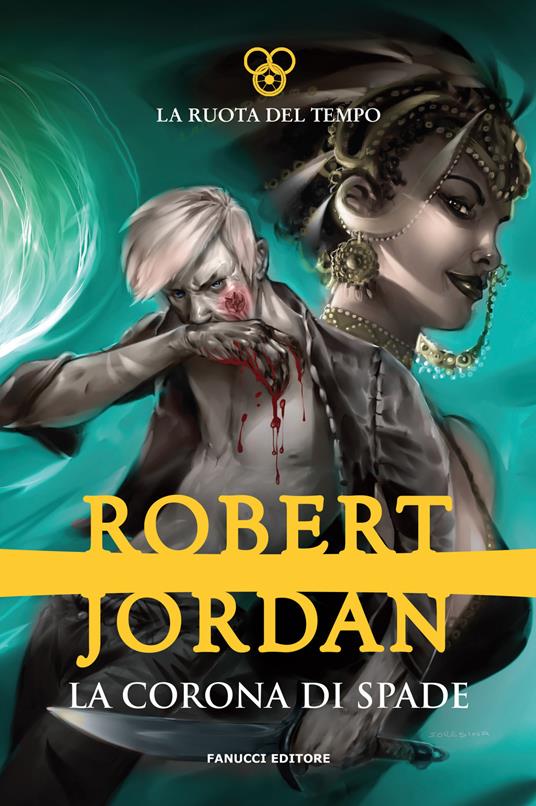 La corona di spade. La ruota del tempo. Vol. 7 - Robert Jordan - copertina