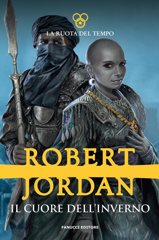 Il cuore dell'inverno. La ruota del tempo. Vol. 9 - Robert Jordan - copertina