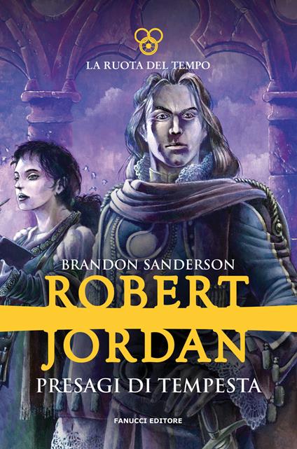 Presagi di tempesta. La ruota del tempo. Vol. 12 - Robert Jordan,Brandon Sanderson - copertina