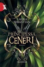 La principessa delle ceneri. La trilogia Ash princess. Vol. 1