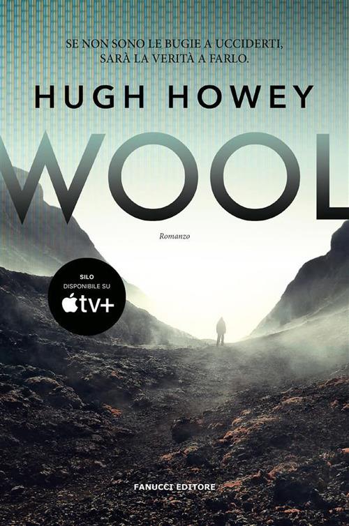 Wool. Trilogia del Silo. Vol. 1 - Hugh Howey,Giulio Lupieri - ebook