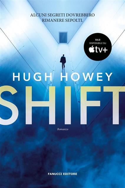 Shift. Trilogia del Silo. Vol. 2 - Hugh Howey,Giulio Lupieri - ebook