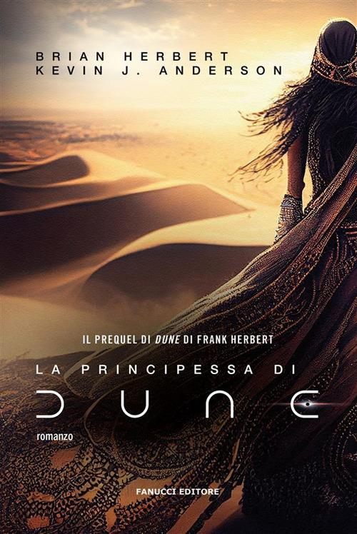 La principessa di Dune - Kevin J. Anderson,Brian Herbert - ebook