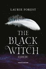 L'erede. The black witch chronicles