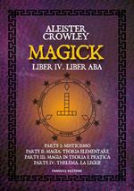 Magick. Liber IV. Liber ABA