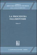 Trattato di diritto delle procedure concorsuali. Vol. 2: La procedura fallimentare.