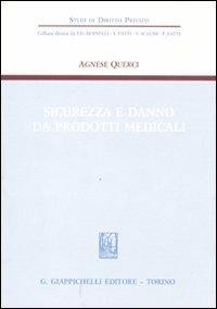 Sicurezza e danno da prodotti medicali - Agnese Querci - copertina