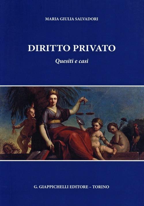 Diritto privato. Quesiti e casi - M. Giulia Salvadori - copertina