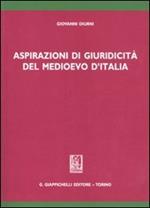 Aspirazioni di giuridicità del Medioevo d'Italia