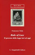 Rule of law. Il governo della legge ieri ed oggi