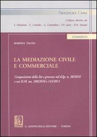 La mediazione civile e commerciale - Roberta Tiscini - copertina