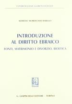 Introduzione al diritto ebraico. Fonti, matrimonio e divorzio, bioetica