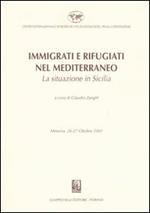 Immigrati e rifugiati nel Mediterraneo. La situazione in Sicilia. Messina, 26-27 Ottobre 2001