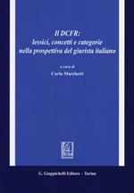 Il DCFR: lessici, concetti e categorie nella prospettiva del giurista italiano