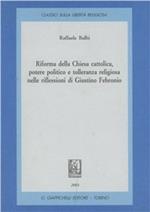 Riforma della Chiesa cattolica, potere politico e tolleranza religiosa nelle riflessioni di Giustino Febronio