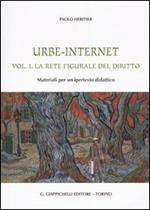 Urbe-Internet. Vol. 1: La rete figurale del diritto. Materiali per un ipertesto didattico.