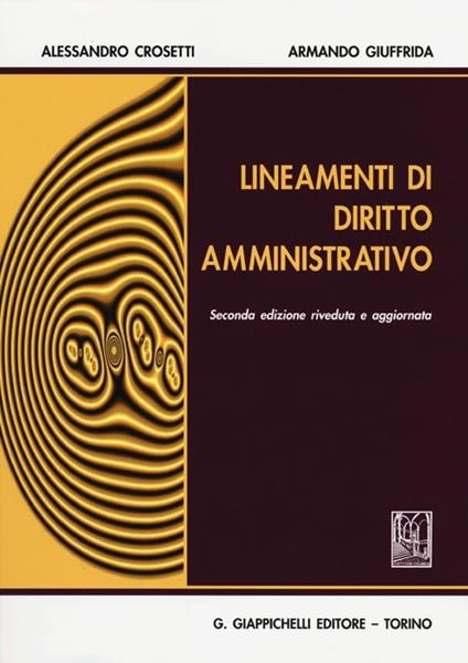 Lineamenti di diritto amministrativo - Alessandro Crosetti,Armando Giuffrida - copertina