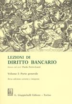 Lezioni di diritto bancario. Vol. 1: Parte generale.