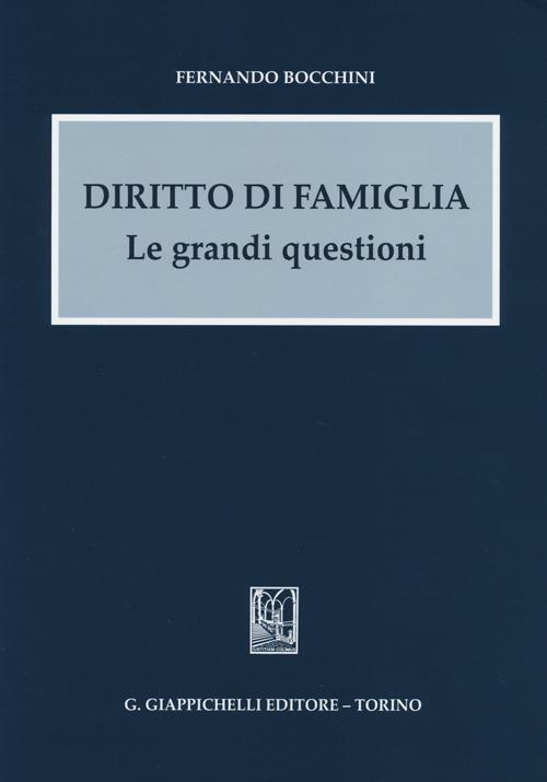 Diritto di famiglia. Le grandi questioni - Fernando Bocchini - copertina