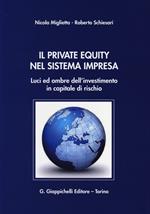 Il private equity nel sistema impresa. Luci ed ombre dell'investimento in capitale di rischio