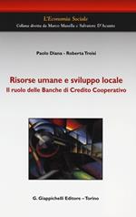 Risorse umane e sviluppo locale. Il ruolo delle Banche di Credito Cooperativo