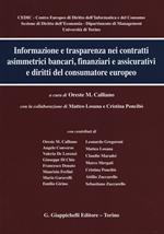 Informazione e trasparenza nei contratti asimmetrici bancari, finanziari e assicurativi e diritti del consumatore europeo