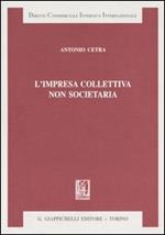 L' impresa collettiva non societaria