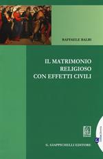 Il matrimonio religioso con effetti civili. Con aggiornamento online