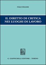 Il diritto di critica nei luoghi di lavoro