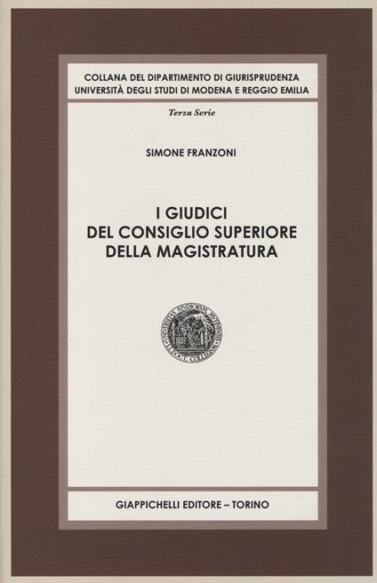 I giudici del consiglio superiore della magistratura - Simone Franzoni - copertina