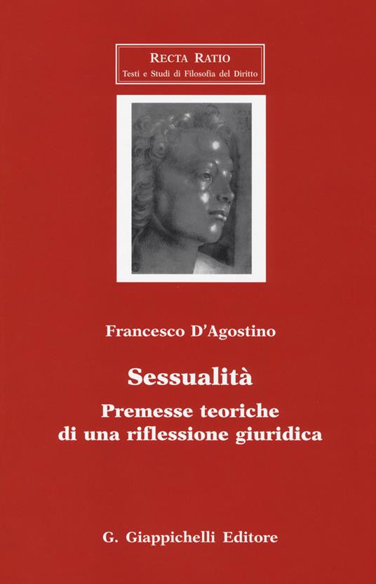 Sessualità. Premesse teoriche di una riflessione giuridica - Francesco D'Agostino - copertina