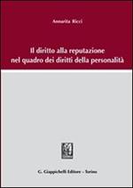 Il diritto alla reputazione nel quadro dei diritti della personalità