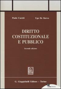 Diritto costituzionale e pubblico - Paolo Caretti,Ugo De Siervo - 3