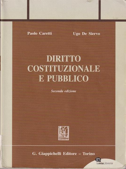 Diritto costituzionale e pubblico - Paolo Caretti,Ugo De Siervo - copertina