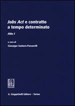 Jobs act e contratto a tempo determinato. Atto 1°