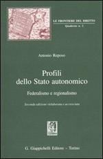 Profili dello Stato autonomico. Federalismo e regionalismo