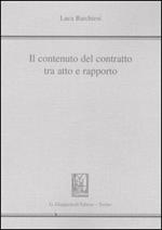 Il contenuto del contratto tra atto e rapporto