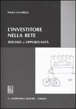 L' investitore nella rete. Rischio o opportunità