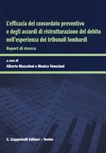 L' efficacia del concordato preventivo e degli accordi di ristrutturazione del debito nell'esperienza dei tribunali lombardi. Report di ricerca