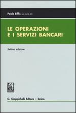 Le operazioni e i servizi bancari