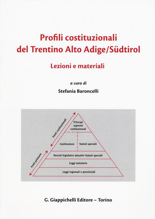 Profili costituzionali del Trentino Alto Adige/Südtirol. Lezioni e materiali. Ediz. italiana, inglese e tedesca - copertina