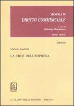 La crisi dell'impresa. Estratto da «Manuale di diritto commerciale»