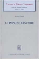 Trattato di diritto commerciale. Sez. III. Vol. 1: Le imprese bancarie.