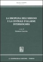 La disciplina dell'assegno e la Centrale d'allarme interbancaria