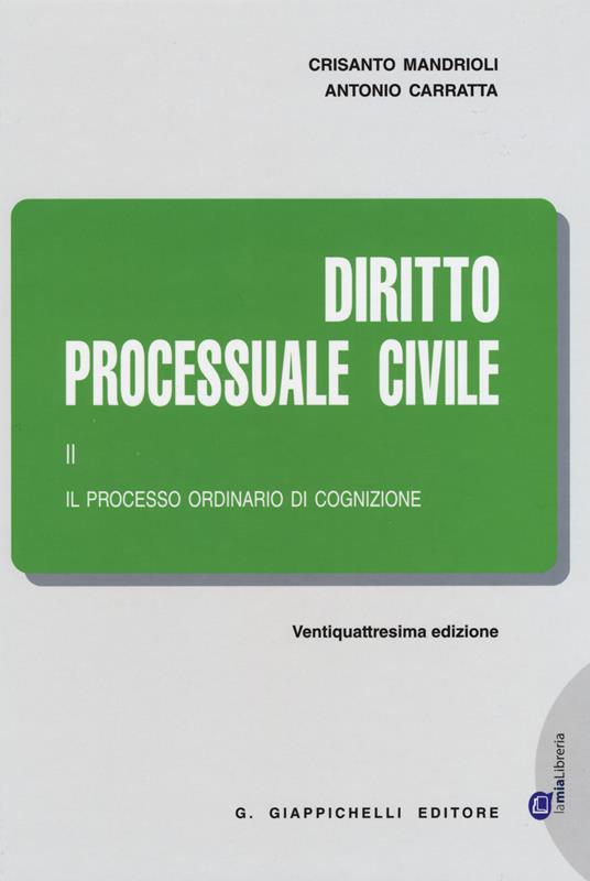 Diritto processuale civile. Vol. 2: Il processo ordinario di cognizione. - Crisanto Mandrioli,Antonio Carratta - copertina