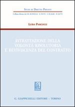 Ritrattazione della volontà risolutoria e reviviscenza del contratto