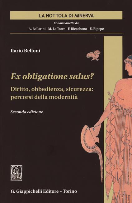 Ex obligatione salus? Diritto, obbedienza, sicurezza. Percorsi della modernità - Ilario Belloni - copertina