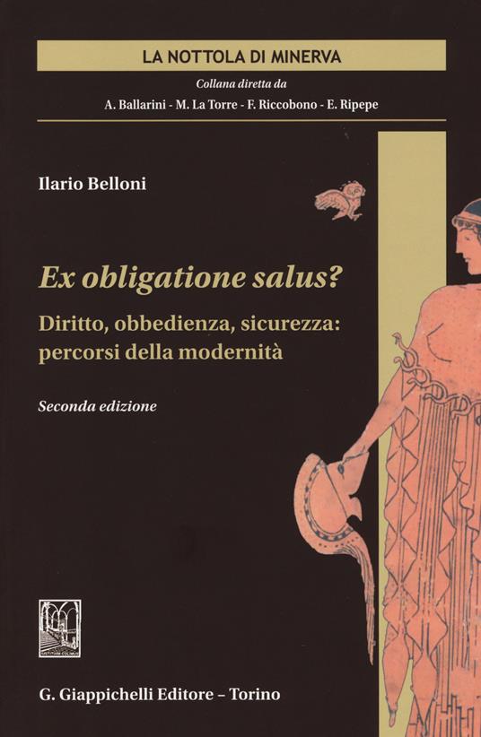 Ex obligatione salus? Diritto, obbedienza, sicurezza. Percorsi della modernità - Ilario Belloni - copertina