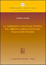 La normativa sull'olio d'oliva nel diritto agroalimentare italocomunitario